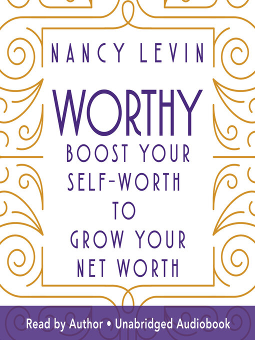 Title details for Worthy by Nancy Levin - Wait list
